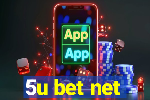 5u bet net